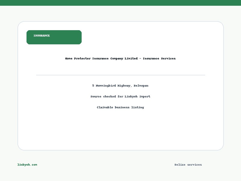 Home Protector Insurance Company Limited - Insurance Services